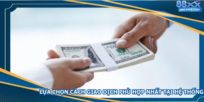 Mọi người cần chọn phương thức thanh toán phù hợp