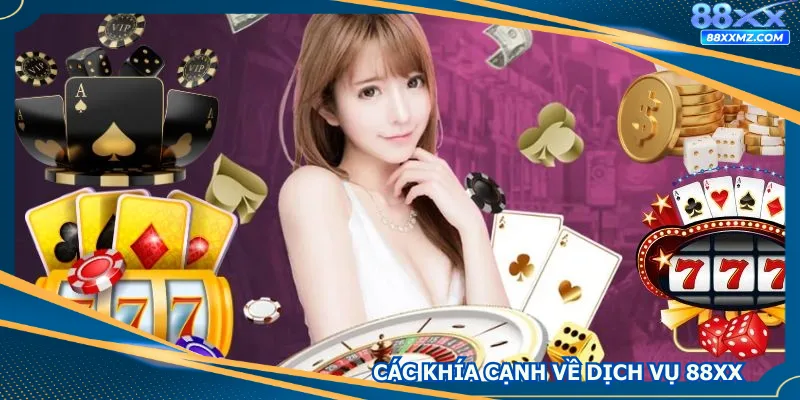 Các khía cạnh về dịch vụ ở nền tảng 88xx